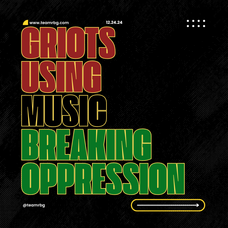 griotsusingmusicbreakingoppression